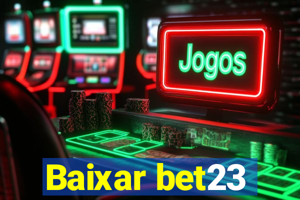 Baixar bet23